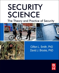 Security Science; The Theory and Practice of Security (Hardback) 9780123944368