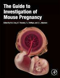 The Guide to Investigation of Mouse Pregnancy (Hardback) 9780123944450