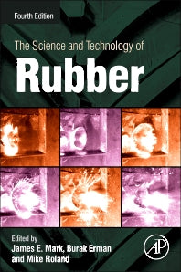 The Science and Technology of Rubber (Hardback) 9780123945846