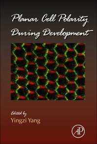 Planar Cell Polarity During Development (Hardback) 9780123945921