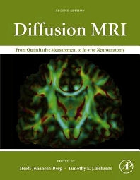 Diffusion MRI; From Quantitative Measurement to In vivo Neuroanatomy (Hardback) 9780123964601