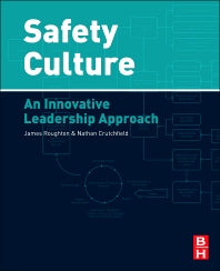 Safety Culture; An Innovative Leadership Approach (Paperback) 9780123964960