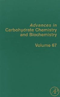 Advances in Carbohydrate Chemistry and Biochemistry (Hardback) 9780123965271