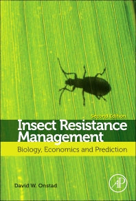 Insect Resistance Management; Biology, Economics, and Prediction (Hardback) 9780123969552