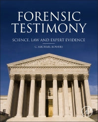 Forensic Testimony; Science, Law and Expert Evidence (Hardback) 9780123970053