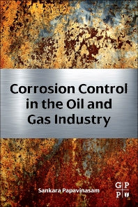 Corrosion Control in the Oil and Gas Industry (Hardback) 9780123970220