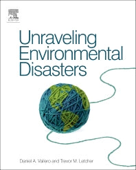 Unraveling Environmental Disasters (Hardback) 9780123970268