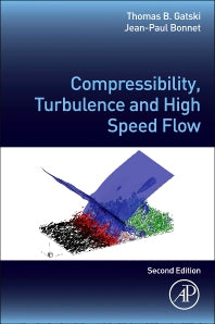 Compressibility, Turbulence and High Speed Flow (Hardback) 9780123970275