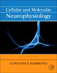 Cellular and Molecular Neurophysiology (Hardback) 9780123970329