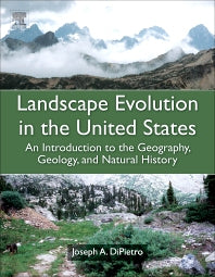 Landscape Evolution in the United States; An Introduction to the Geography, Geology, and Natural History (Hardback) 9780123977991