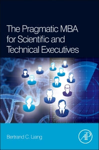 The Pragmatic MBA for Scientific and Technical Executives (Hardback) 9780123979322