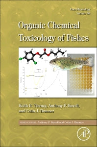 Fish Physiology: Organic Chemical Toxicology of Fishes (Hardback) 9780123982544