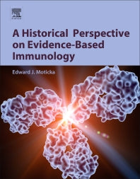 A Historical Perspective on Evidence-Based Immunology (Paperback) 9780123983817