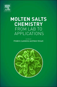 Molten Salts Chemistry; From Lab to Applications (Hardback) 9780123985385