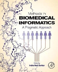 Methods in Biomedical Informatics; A Pragmatic Approach (Hardback) 9780124016781