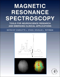 Magnetic Resonance Spectroscopy; Tools for Neuroscience Research and Emerging Clinical Applications (Hardback) 9780124016880