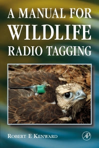 A Manual for Wildlife Radio Tagging (Paperback) 9780124042421