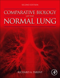 Comparative Biology of the Normal Lung (Hardback) 9780124045774