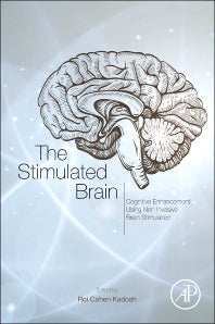 The Stimulated Brain; Cognitive Enhancement Using Non-Invasive Brain Stimulation (Hardback) 9780124047044