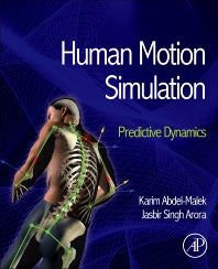 Human Motion Simulation; Predictive Dynamics (Hardback) 9780124051904