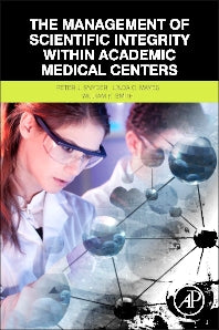 The Management of Scientific Integrity within Academic Medical Centers (Paperback) 9780124051980