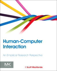 Human-Computer Interaction; An Empirical Research Perspective (Paperback) 9780124058651