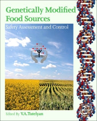 Genetically Modified Food Sources; Safety Assessment and Control (Hardback) 9780124058781