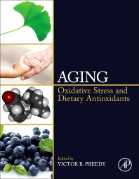 Aging; Oxidative Stress and Dietary Antioxidants (Hardback) 9780124059337