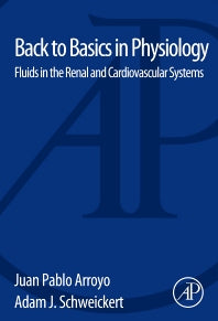 Back to Basics in Physiology; Fluids in the Renal and Cardiovascular Systems (Paperback) 9780124071681