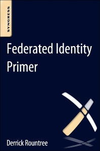 Federated Identity Primer (Paperback) 9780124071896