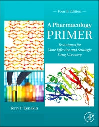 A Pharmacology Primer; Techniques for More Effective and Strategic Drug Discovery (Hardback) 9780124076631