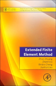 Extended Finite Element Method; Tsinghua University Press Computational Mechanics Series (Hardback) 9780124077171