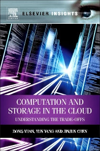 Computation and Storage in the Cloud; Understanding the Trade-Offs (Paperback) 9780124077676