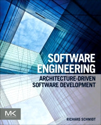 Software Engineering; Architecture-driven Software Development (Paperback) 9780124077683