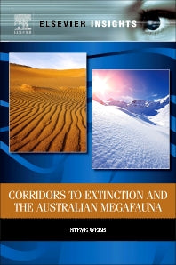 Corridors to Extinction and the Australian Megafauna (Hardback) 9780124077904