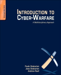 Introduction to Cyber-Warfare; A Multidisciplinary Approach (Paperback) 9780124078147