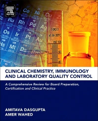 Clinical Chemistry, Immunology and Laboratory Quality Control; A Comprehensive Review for Board Preparation, Certification and Clinical Practice (Hardback) 9780124078215