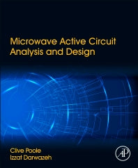 Microwave Active Circuit Analysis and Design (Hardback) 9780124078239