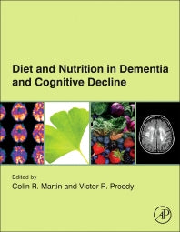 Diet and Nutrition in Dementia and Cognitive Decline (Hardback) 9780124078246