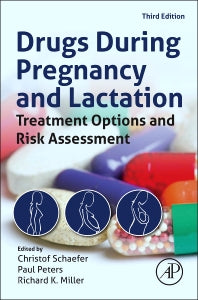 Drugs During Pregnancy and Lactation; Treatment Options and Risk Assessment (Hardback) 9780124080782