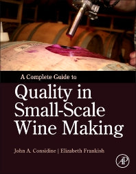 A Complete Guide to Quality in Small-Scale Wine Making (Hardback) 9780124080812