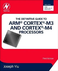 The Definitive Guide to ARM® Cortex®-M3 and Cortex®-M4 Processors (Paperback) 9780124080829