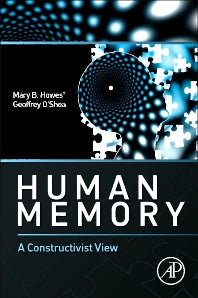 Human Memory; A Constructivist View (Hardback) 9780124080874