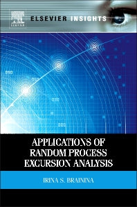 Applications of Random Process Excursion Analysis (Hardback) 9780124095014