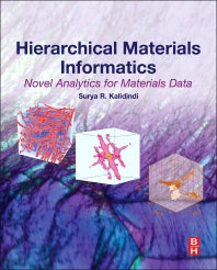 Hierarchical Materials Informatics; Novel Analytics for Materials Data (Hardback) 9780124103948