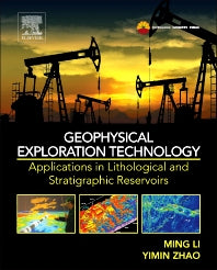 Geophysical Exploration Technology; Applications in Lithological and Stratigraphic Reservoirs (Hardback) 9780124104365