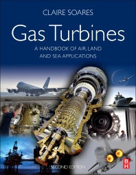 Gas Turbines; A Handbook of Air, Land and Sea Applications (Hardback) 9780124104617