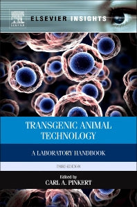 Transgenic Animal Technology; A Laboratory Handbook (Hardback) 9780124104907