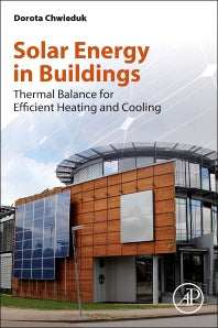 Solar Energy in Buildings; Thermal Balance for Efficient Heating and Cooling (Paperback) 9780124105140