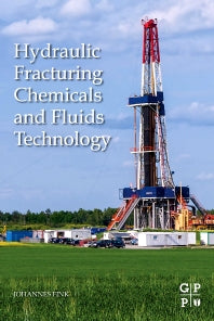 Hydraulic Fracturing Chemicals and Fluids Technology (Paperback) 9780124114913